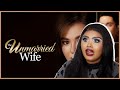 “THE UNMARRIED WIFE” IS JUST MEN’S AUDACITY FOR 2 STRAIGHT HOURS | BAD MOVIES & A BEAT | KennieJD