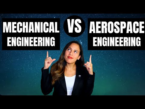 MECHANICAL VS AEROSPACE ENGINEERING - WHY IS MECHANICAL THE BEST CHOICE?