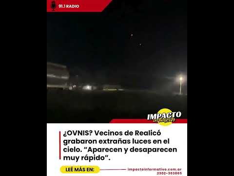 🔴🔴 ¿OVNIS? Vecinos de Realicó registraron extrañas luces en el cielo nocturno.