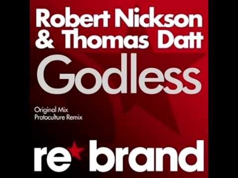 Robert Nickson And Thomas Datt Godless Protoculture Remix