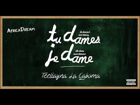 Teellayna La Gaboma - Tu dames Je dame (audio officiel)