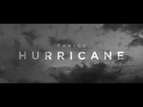 Thrice - Hurricane [Official Video]