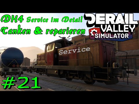 Derail Valley #21 - Service an der DH4 im Detail [Gameplay German Deutsch]