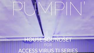 Video thumbnail for Pumpin' House Soundset for Access Virus TI Series - Deep/Prog/Tech/Electro/Slap House Patches 2022 by Kulshan Studios