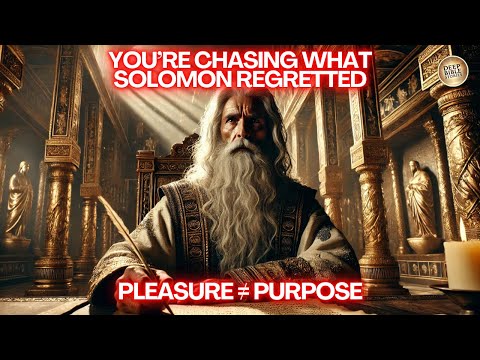 Are You Living for Pleasure or Purpose? (Solomon's Warning for Our Generation