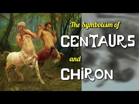 The Symbolism of Centaurs and Chiron