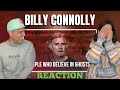 Billy Connolly - People Who Believe in Ghosts REACTION - Was it something I said?