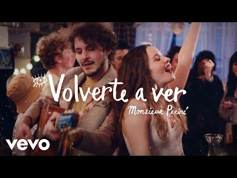 Monsieur Periné - Volverte a Ver (Official Video)