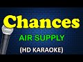 CHANCES Air Supply HD Karaoke