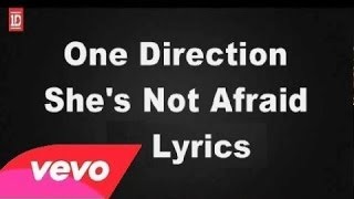 One Direction - She&#39;s Not Afraid ( Official )