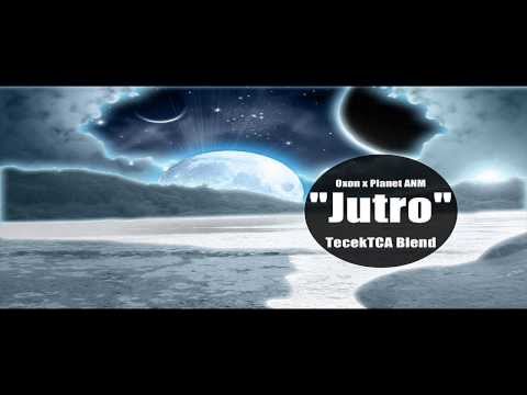 Oxon x Planet ANM - Jutro (Tecek Blend)