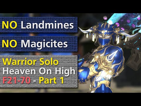 HoH Solo WAR/Warrior - No Landmines/No Magicites - F21-70 - Part 1 (7/11/24 | 7.0)