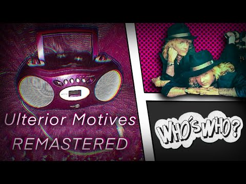 Who’s Who? - Ulterior Motives | REMASTERED HQ | Full Song