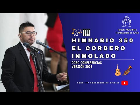 HIMNARIO 350 - EL CORDERO INMOLADO || CORO IMP CONFERENCIAS