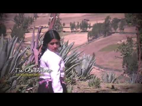 TU ABANDONO  - Los Waychukos del Perú