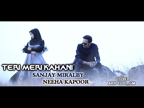 Sanjay Miralby Feat. Neeha Kapoor - Teri Meri Kahani | Dangdut (Official Music Video)