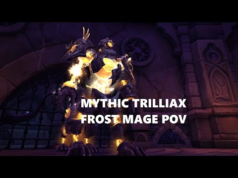 Mythic Trilliax - Frost Mage POV (With groovy music & guild meme's)