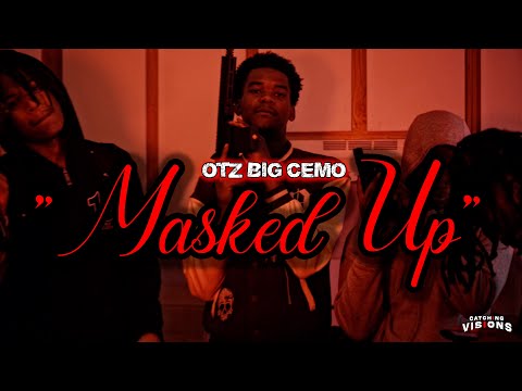 OTZ Big Cemo "Masked Up" Dir. By @CatchingVisions