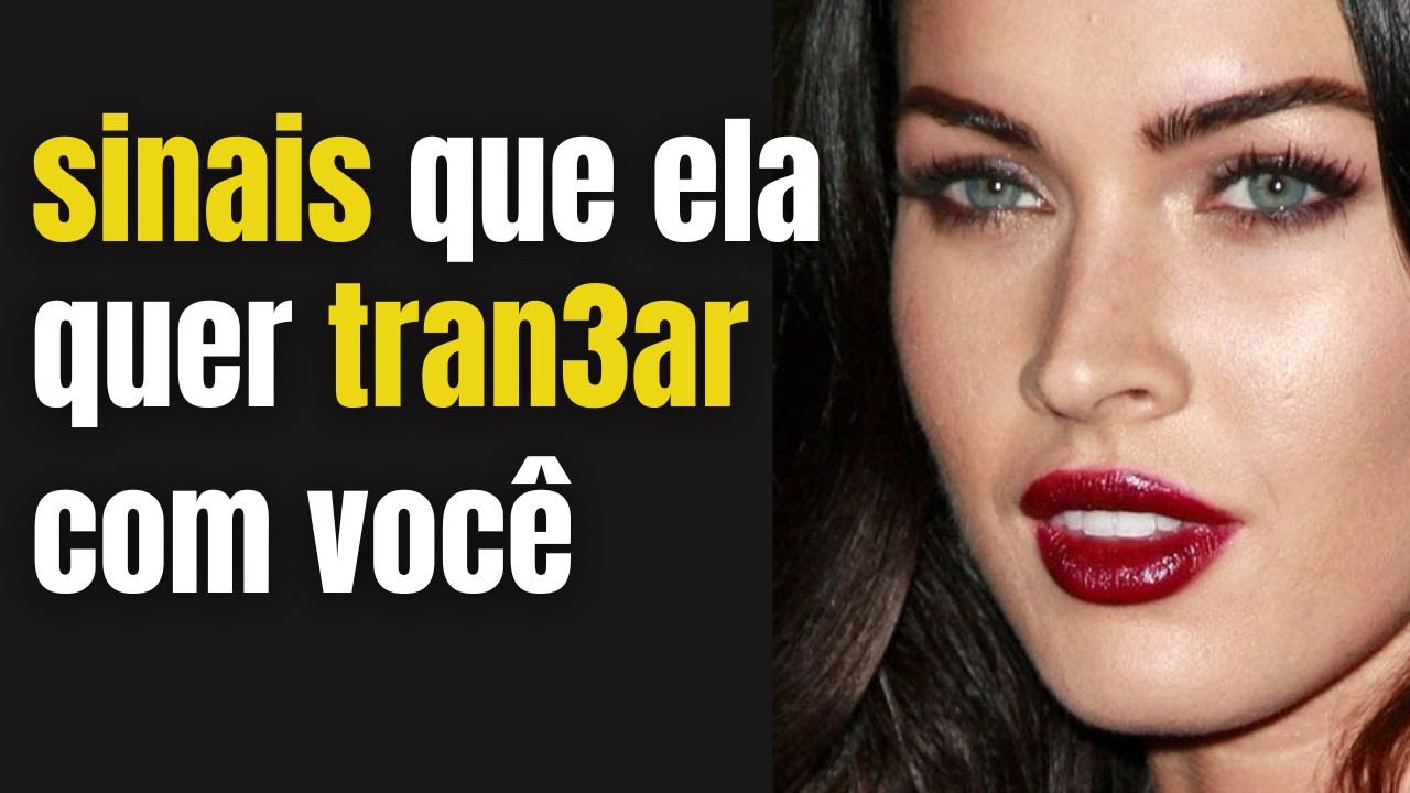 Esses são os sinais de atração | Psicologia feminina