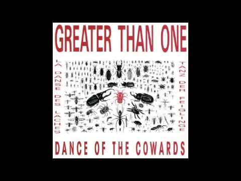 Greater Than One - Dance of the Cowards