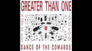 Greater Than One - Dance of the Cowards