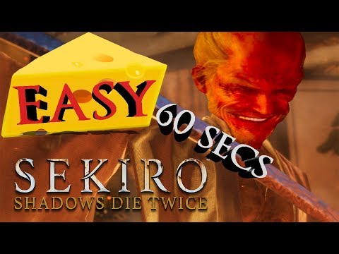 How to Kill Isshin Ashina Easy Cheese - Sekiro Boss Guide