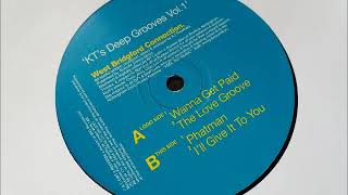 West Bridgford Connection - I'll Give It To You - KT's Deep Grooves Vol. 1