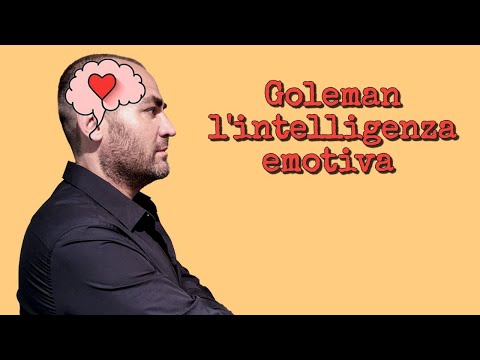 Goleman: l'intelligenza emotiva