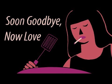 Soon Goodbye Now Love - Tom Rosenthal