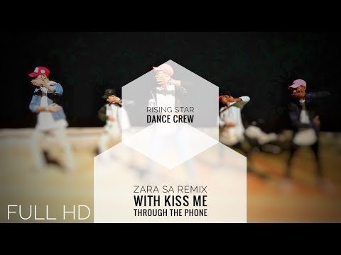 Zara Sa Remix With Kiss Me Through The Phone | Ruchir R.D.B choreography | Team Rising Star - DIU