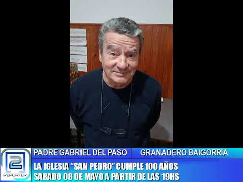 PADRA GABRIEL DEL PASO. LA IGLESIA SAN PEDRO CUMPLE 100 AÑOS
