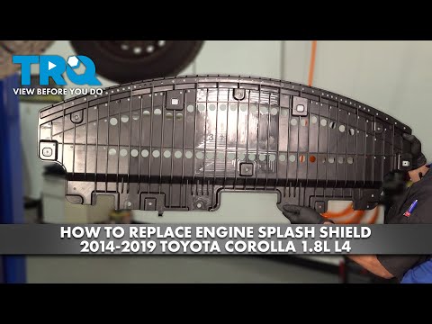How to Replace Engine Splash Shield 2014-2019 Toyota Corolla 1.8L L4