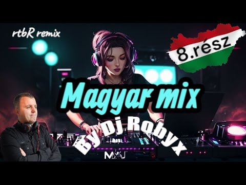 Magyar mix by Dj Robyx - 8.rész / 2025.08.09. /