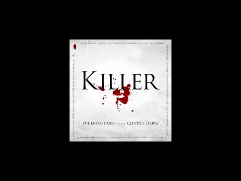 Disco Fries ft. Clinton Sparks - Killer (Official Single) // Yo! Bookings