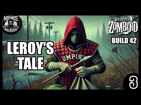 LET'S CRAFT! | LEROY'S TALE | PART 3 | BUILD 42 | PROJECT ZOMBOID