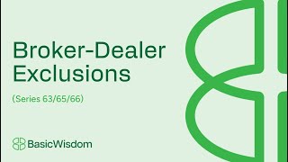 Broker-Dealer Exclusions (Series 63, 65, and 66)