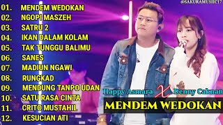 Download lagu HAPPY ASMARA X DENNY CAKNAN - MENDEM WEDOKAN || FULL ALBUM TERBARU mp3