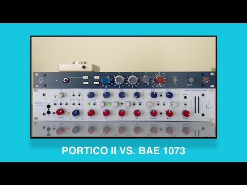 BAE 1073 vs. Rupert Neve Portico II - Preamp Shootout