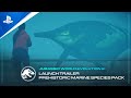 Jurassic World Evolution 2 - Prehistoric Marine Species Pack Launch Trailer | PS5 & PS4 Games