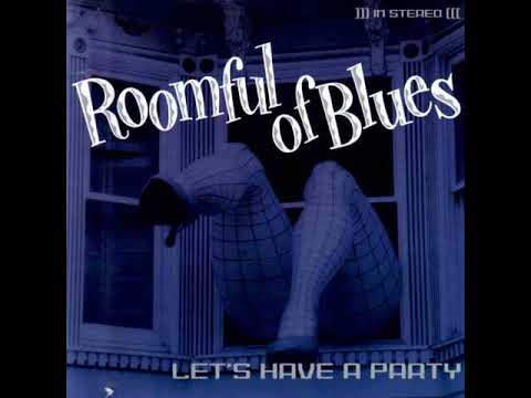 Roomful of Blues - Let-s Have A Party (full album) - 1979