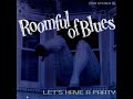 Roomful of Blues - Let-s Have A Party (full album) - 1979