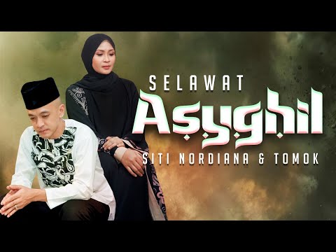Selawat Asyghil - Siti Nordiana & Tomok (Official Music Video)
