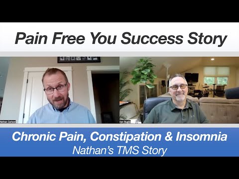 Nathan's TMS Success Story - Chronic Pain, Constipation, and Insomnia