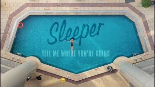 Sleeper - Tell Me Where You're Going video