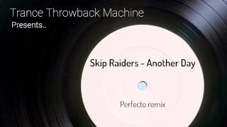 Skip Raiders feat. Jada - Another Day (Perfecto remix)