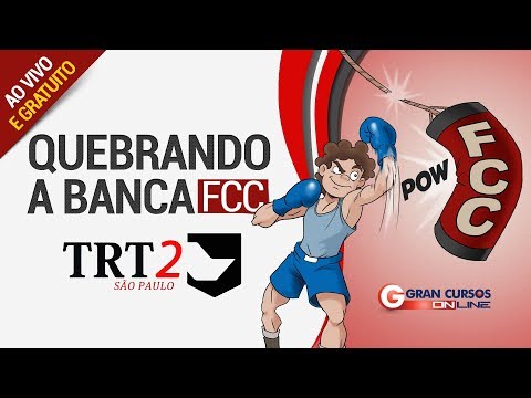 Quebrando a Banca FCC TRT - SP