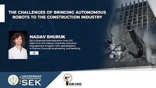 UISEK WEBINAR: The challenges of bringing autonomous robots to the construction industry