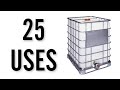 25 Amazing Uses for IBC Totes