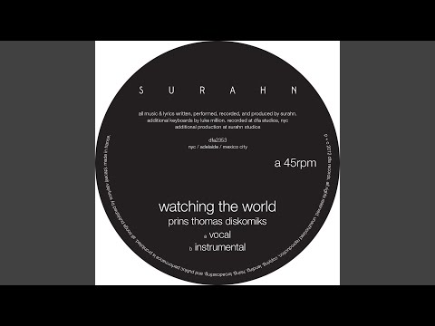 Watching the World (Prins Thomas Diskomiks)