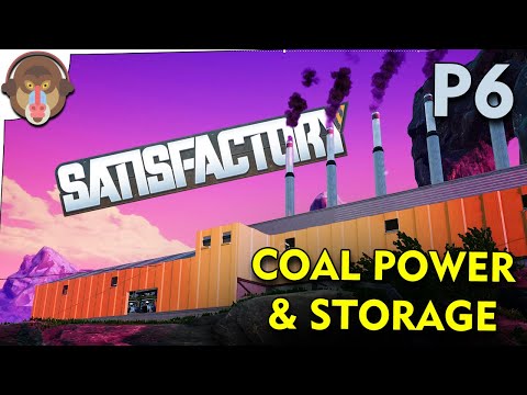 COAL POWER AND STORAGE - Let's Play Satisfactory P6